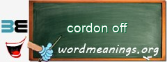 WordMeaning blackboard for cordon off